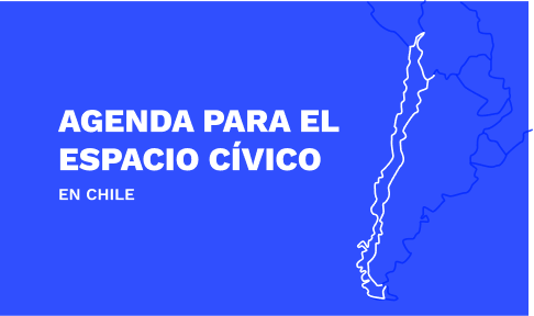 Agenda para el Espacio Cívico en Chile